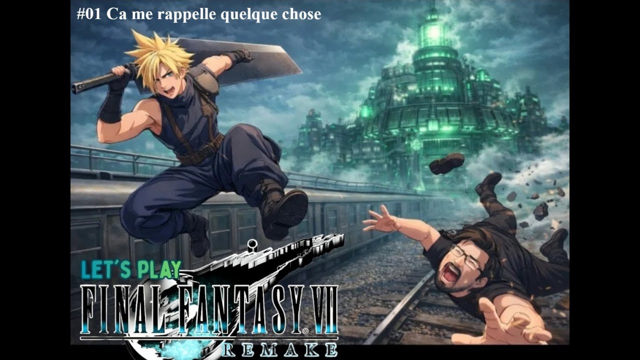 Ca me rappelle quelque chose - Let's Play Final Fantasy VII Remake Intergrade #01