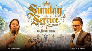 🔴SUNDAY SERVICE | LIVE | 19 April 2026 | Rev. K A Thomas | CFAG, Munnar