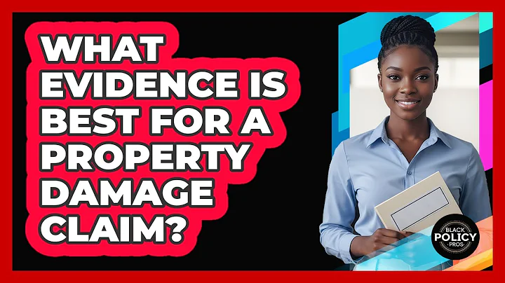 What Evidence Is Best For A Property Damage Claim?