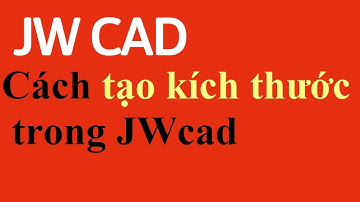 Tạo kích thước trong JWcad  #9