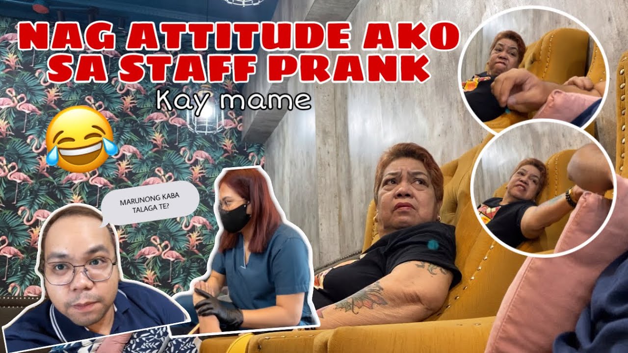 NAG ATTITUDE AKO SA STAFF PRANK KAY MAME (galit na galit si mame)