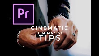 Cinematic Film making tips