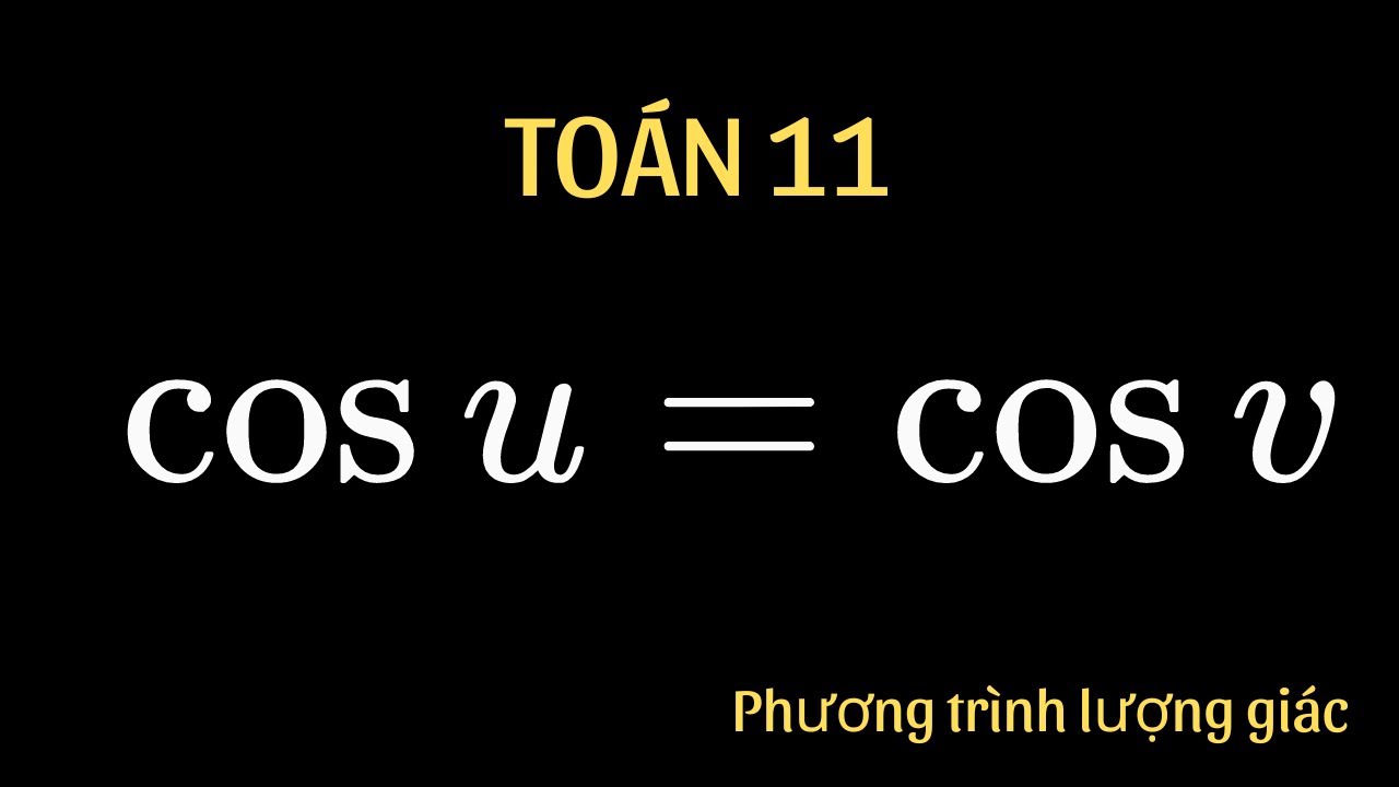 Giải Toán TV | Phương trình Cos U = Cos V - YouTube