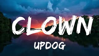 updog - clown (Lyrics)  | Music one for me