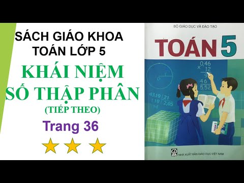 Video Khái niệm số thập phân (tiếp theo), trang 36 SKG toán... - youtube