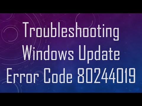 Troubleshooting Windows Update Error Code 80244019