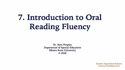 7. Intro to Oral Reading Fluency