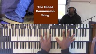 The Blood Communion Song Organ chords