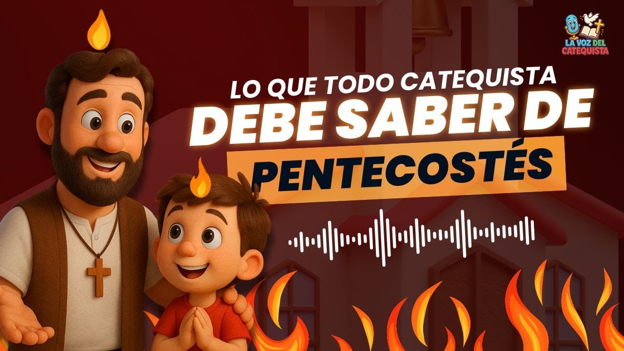 🔥 TODO sobre PENTECOSTÉS: Claves para CATEQUISTAS + CONSEJOS para REDES SOCIALES 📲 | LVDC - Podcast