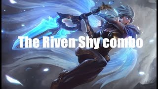 The Riven Shy combo with double cast RQ