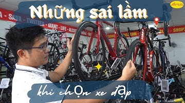 Đừng sai lầm khi chọn xe đạp tránh mất tiền @tamduccycles