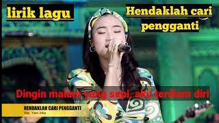 hendaklah cari pengganti - yeni inka adella- liri lagu terbaru