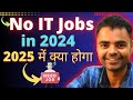 It jobs software jobs for fresher hiring is paused no software jobs hiring for freshers 20 years