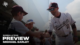 Texas Preview: Michael Earley