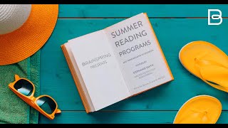 Summer Reading Programs and Their Benefits to Students