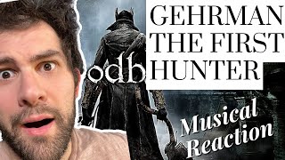 Opera Singer Reacts: Gehrman The First Hunter (Bloodborne OST)