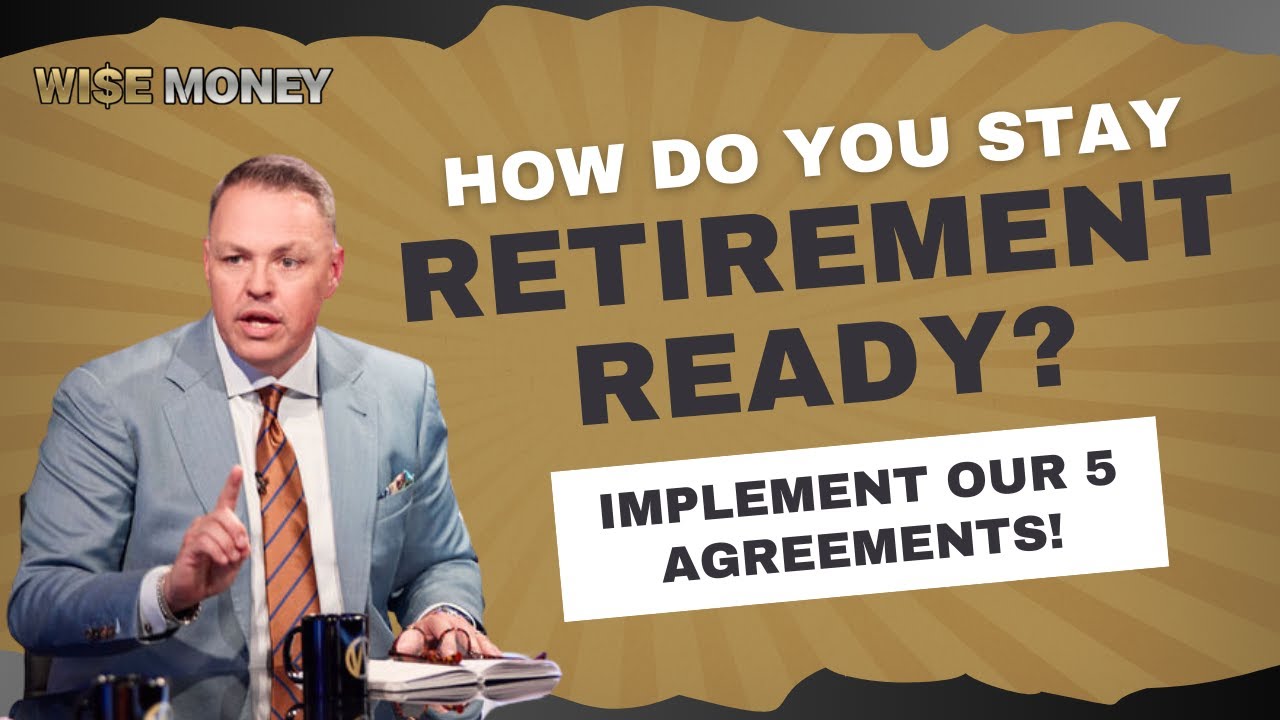 Stay Retired How Do You Stay Retirement Ready? Implement Our 5 Agreements - YouTube