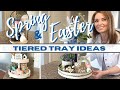 SPRING TIERED TRAY DECOR 2021 |  SPRING & EASTER TIERED TRAY DECORATE WITH ME