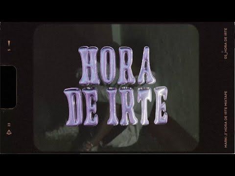 MARKI - HORA DE IRTE MIXTAPE (EP)