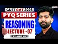 CUET GAT 2026 Reasoning | Previous Year Question | CUET Reasoning PYQ Lecture 07 | By Amit Sir