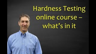 Hardness Testing course explainer