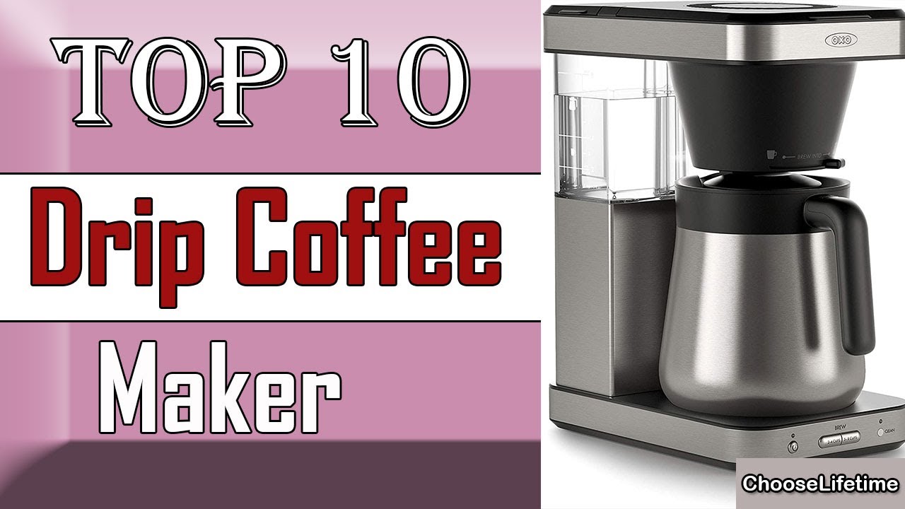 ✅ 10 Best Drip Coffee Maker New Model 2022