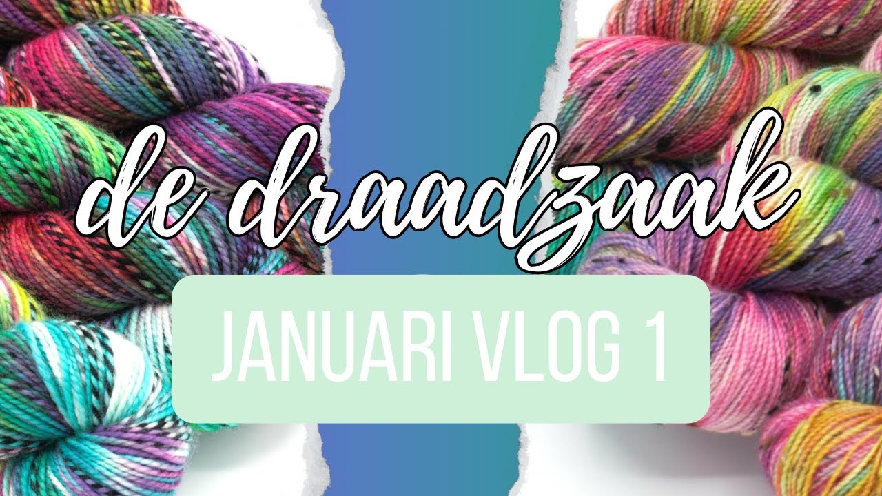 Januari vlog deel 1: Garen verven voor de Breidagen
