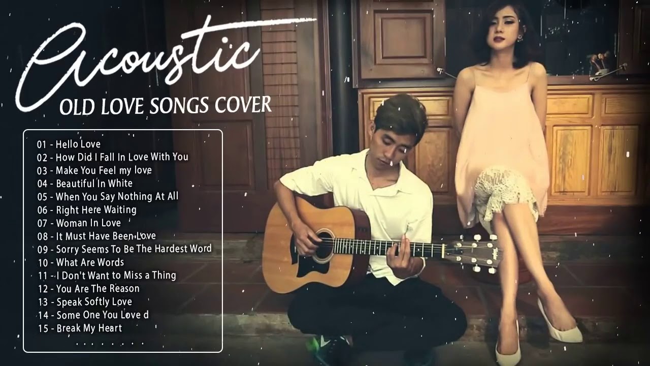 Old Ballad Acoustic Love Songs Cover ❤️ Beautiful English Acoustic Cover Of Popular Songs Of All Ti
