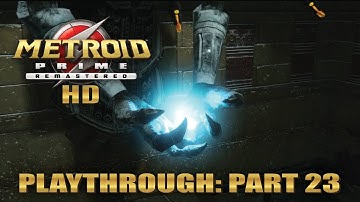 Metroid Prime Playthrough Part 23 #walkthrough #nintendo #metroid #playthrough
