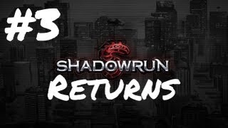 Episode 3 - Let's Play Shadowrun : Returns - Woogie by Default