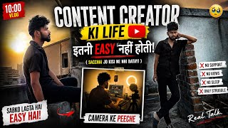 Content Creator Ki Asli Life 😔 | Camera Ke Peeche Ki Sachchai