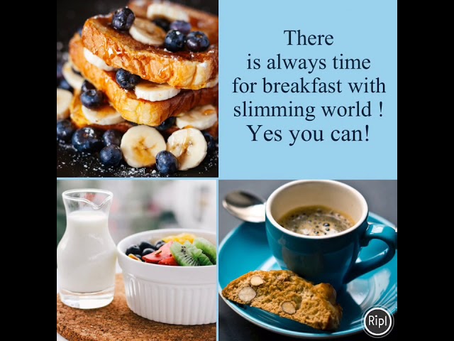 There is always time for breakfast with slimming world !