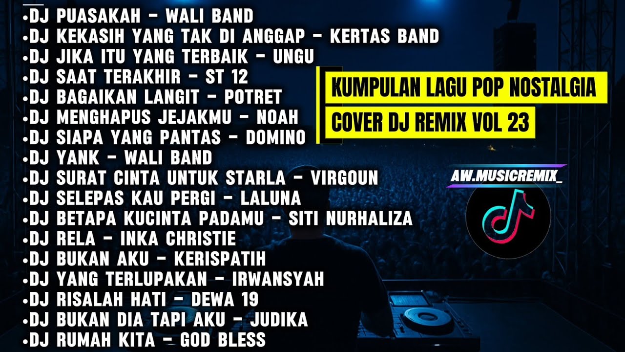 KUMPULAN LAGU POP NOSTALGIA COVER DJ REMIX VOL 23 | COCOK DENGAR SAMBIL KERJA 