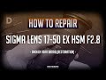 How to repair Sigma lens 17-50 EX HSM broken rear barrel (restoration)