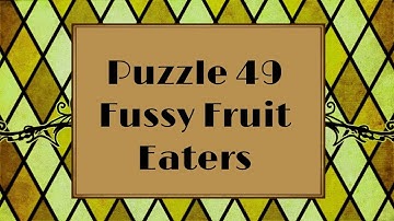 Professor Layton and the Azran Legacy - Puzzle 49: Fussy Fruit Eaters