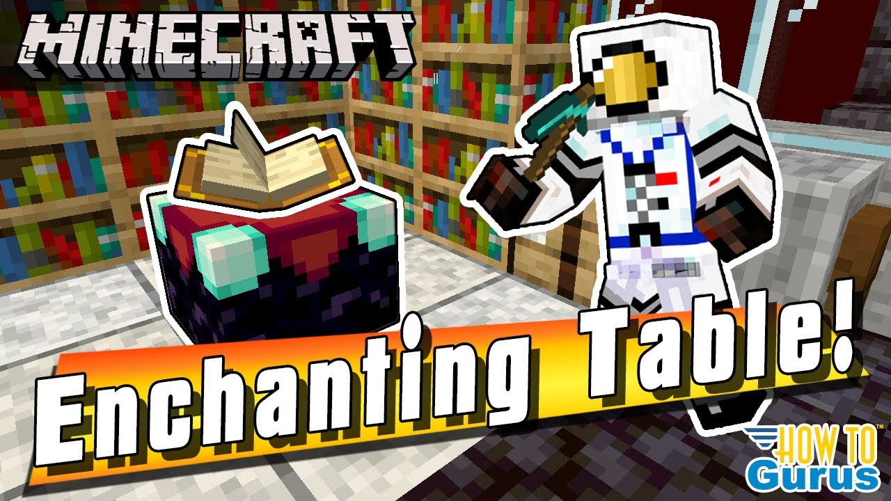 Minecraft enchantments guide: how to use your enchanting table