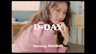 [The Weeekly Story] D-DAY : MONDAY