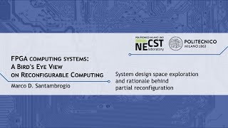 System design space exploration and rationale behind partial reconfiguration (Marco D. Santambrogio)