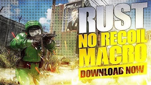 Rust Macros | No Recoil | Best Rust Script Macro | ✅ [UNDETECTED 2022] ✅