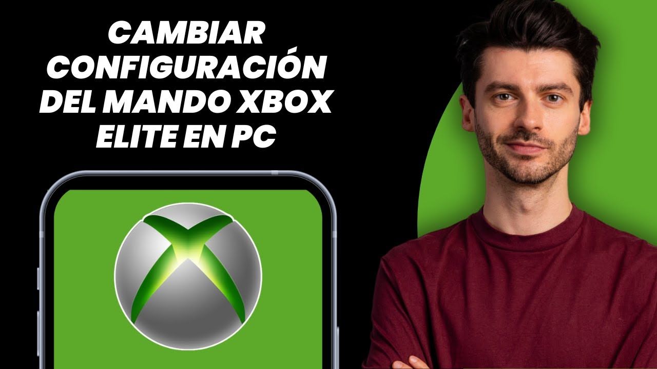 Cómo cambiar la configuración del mando Xbox Elite en PC