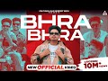 Punjabi songs 2023  bhra bhra  official  preet sandhu  punjabi songs 2023