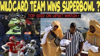 Wildcard team WINS SUPER BOWL? TOP Seed on UPSET watch!