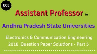 Assistant Professor in Andhra Pradesh State Universities ECE  2018 QP Solutions Part 5