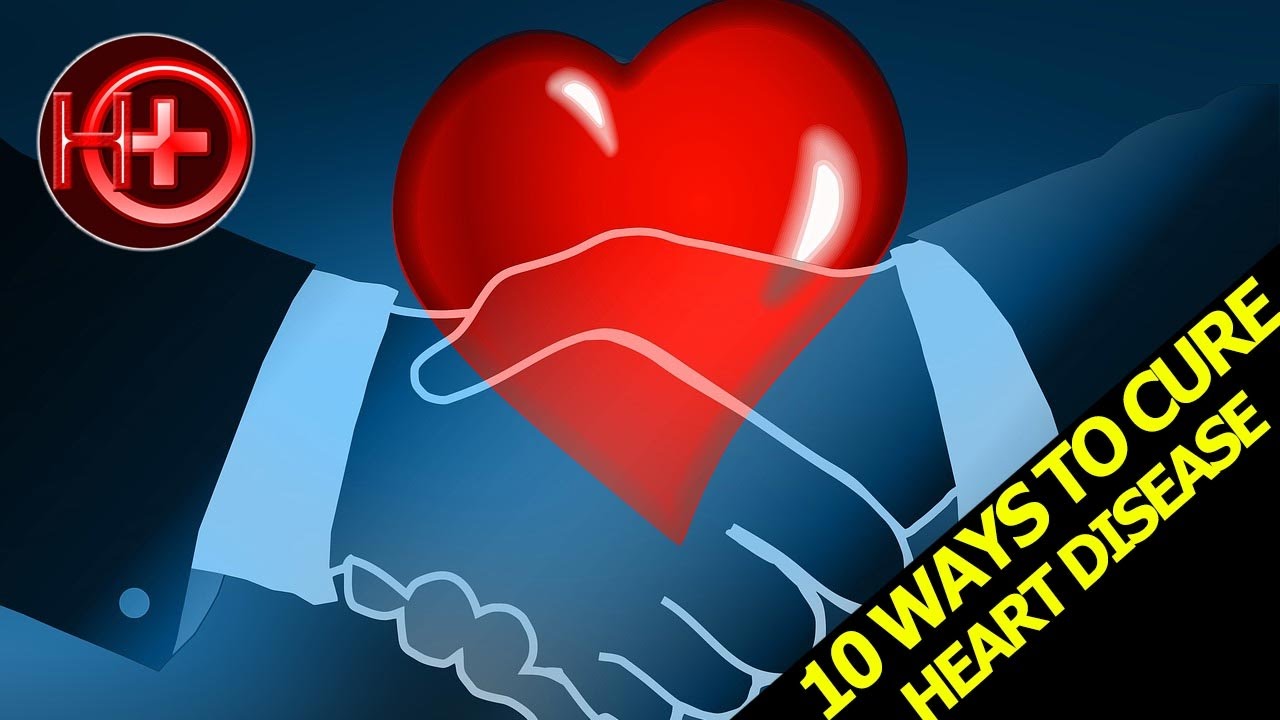 10 Ways to Prevent Heart Disease Heart Disease Cure Naturally - YouTube