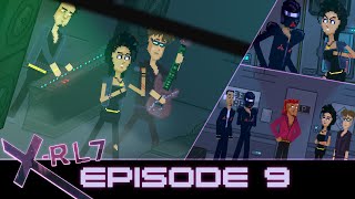X-RL7 - Episode 9 - Claws And Lipstick