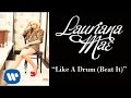 Lauriana Mae - Like a Drum (Beat It) [Official Audio]