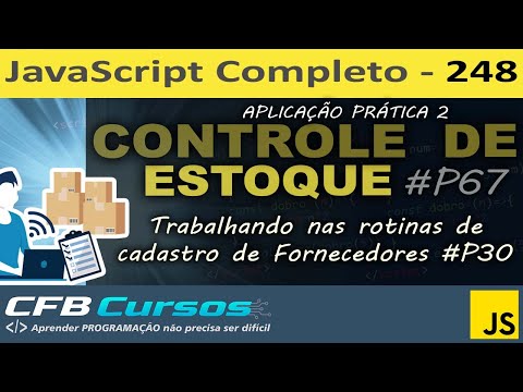 App 2 - Controle de Estoque #P67 Rotinas de gestão de fornecedores #P30 Curso de Javascript Aula 248