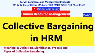 Collective Bargaining | Meaning | Importance | Process & Types of Collective Bargaining | MBA | BBA