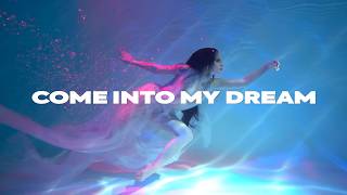 Come Into My Dream - Official Lyric Video