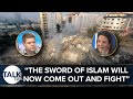 ISRAEL Latest: &quot;The Sword Of Islam Will Now Come Out And Fight&quot; Says Clare Muldoon | Peter Cardwell